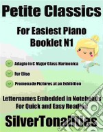 Petite Classics for Easiest Piano Booklet N1. E-book. Formato EPUB ebook