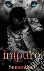 Impuro. E-book. Formato EPUB ebook