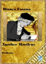 Another MarilyneDedicato.. E-book. Formato EPUB