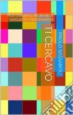 Ti cercavo. E-book. Formato EPUB ebook