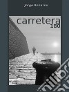 Carretera 180. E-book. Formato PDF ebook di Jorge Bernano