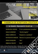 Fabbrica di scrittura creativa: Racconti Gialli & Noir. E-book. Formato EPUB