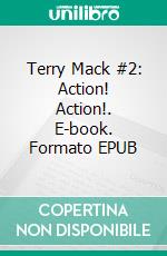 Terry Mack #2: Action! Action!. E-book. Formato EPUB ebook di Carroll John Daly