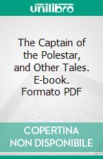 The Captain of the Polestar, and Other Tales. E-book. Formato Mobipocket ebook di Arthur Conan Doyle