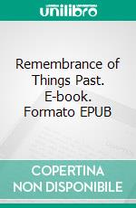 Remembrance of Things Past. E-book. Formato EPUB ebook