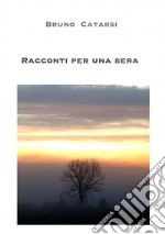 Racconti per una sera. E-book. Formato Mobipocket