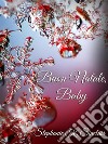 Buon Natale, baby. E-book. Formato EPUB ebook di Stephanie K. Sinclair