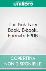 The Pink Fairy Book. E-book. Formato EPUB