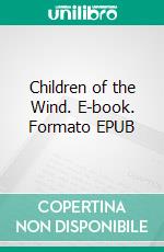 Children of the Wind. E-book. Formato EPUB ebook