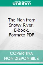 The Man from Snowy River. E-book. Formato Mobipocket ebook di A. B. Paterson