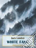 White Fang. E-book. Formato EPUB ebook