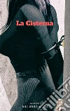 La Cisterna. E-book. Formato EPUB ebook