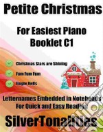 Petite Christmas for Easiest Piano Booklet C1. E-book. Formato EPUB ebook