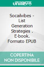 Socailvibes - List Generation Strategies . E-book. Formato EPUB