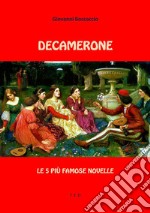 Decamerone. Le 5 più famose novelle. E-book. Formato EPUB ebook