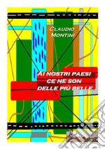 Ai nostri paesi ce ne son delle più belle. E-book. Formato EPUB ebook