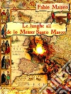 Le lunghe ali de lo Messer Santo Marco. E-book. Formato Mobipocket ebook di Fabio Maiano