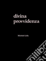 Divina Provvidenza. E-book. Formato PDF ebook