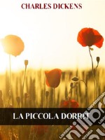 La piccola Dorrit. E-book. Formato EPUB ebook