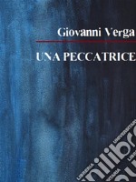 Una peccatrice. E-book. Formato EPUB ebook