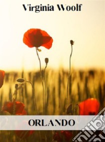 Orlando. E-book. Formato EPUB ebook di Virginia Woolf