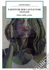 Partiture per cantautori StonatiLibro delle storie. E-book. Formato EPUB ebook