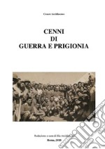 Cenni di guerra e prigioniaRedazione a cura di Ilia Arcidiacono. E-book. Formato Mobipocket ebook