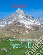 Vivere la VITA. E-book. Formato PDF ebook