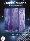 Razze aliene: I visitatori extraterrestri. E-book. Formato EPUB ebook