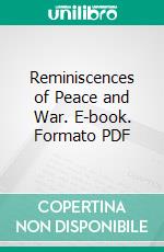 Reminiscences of Peace and War. E-book. Formato Mobipocket ebook