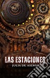 Las Estaciones. E-book. Formato Mobipocket ebook