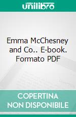 Emma McChesney and Co.. E-book. Formato PDF ebook di Edna Ferber