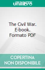 The Civil War. E-book. Formato PDF ebook di James I. Robertson