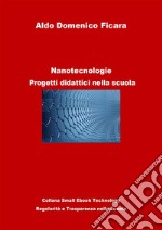 Nanotecnologie: Progetti didattici nella scuola. E-book. Formato PDF ebook