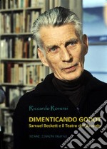 Dimenticando GodotSamuel Backett e il Teatro dell&apos;Assurdo. E-book. Formato Mobipocket ebook