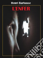L&apos;Enfer. E-book. Formato EPUB