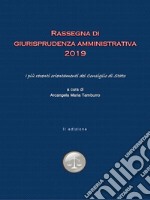 Rassegna di Giurisprudenza amministrativa 2019. E-book. Formato EPUB ebook