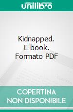 Kidnapped. E-book. Formato PDF ebook