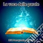 La voce delle parole. E-book. Formato PDF ebook