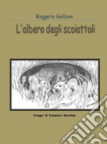 L’albero degli scoiattoli. E-book. Formato PDF