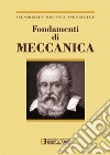 Fondamenti di Meccanica. E-book. Formato PDF ebook di Antonio Bertin