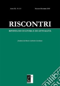 Riscontri. Rivista di Cultura e di Attualità: N. 2-3 MAGGIO-DICEMBRE 2018. E-book. Formato EPUB ebook di AA,VV.