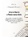 Arte in Libertà e Poesie senza titolo. E-book. Formato EPUB ebook