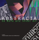 Abstracta. Da Balla alla Street Art. E-book. Formato EPUB ebook