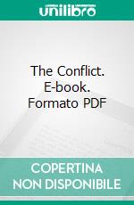 The Conflict. E-book. Formato Mobipocket ebook di David Graham Phillips