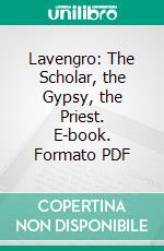 Lavengro: The Scholar, the Gypsy, the Priest. E-book. Formato PDF ebook di George Borrow