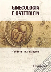 Ginecologia e Ostetricia. E-book. Formato PDF ebook