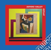 Depero Halley Replay . E-book. Formato PDF ebook di Giancarlo Carpi 