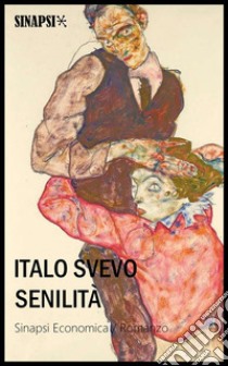 Senilità: Edizione Integrale. E-book. Formato Mobipocket ebook di Italo Svevo