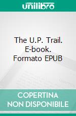 The U.P. Trail. E-book. Formato EPUB ebook